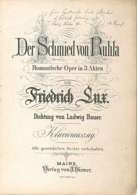 Friedrich Lux: Der Schmied von Ruhla, Titelseite des Klavierauszugs mit Widmung des Komponisten, 1882