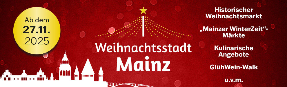 Skyline von Mainz mit Schriftzug: Weihnachtsstadt Mainz, ab dem 27.11.2025